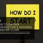 How to Gather Evidence for a Housing Disrepair Claim