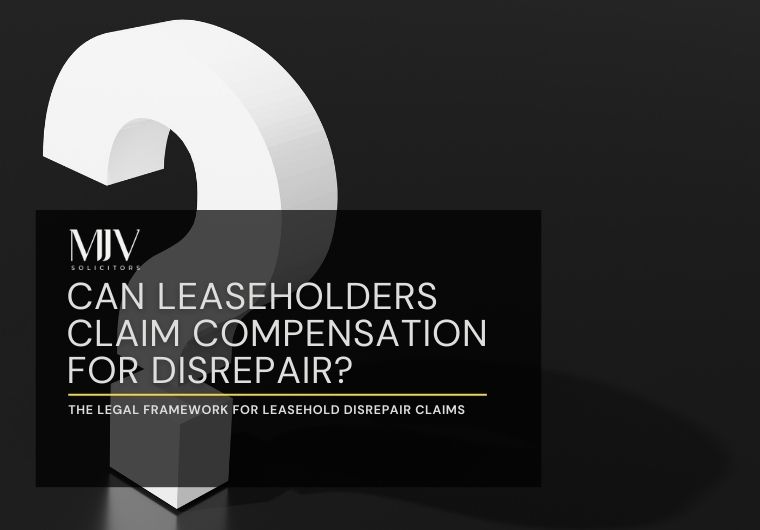 Can Leaseholders Claim Compensation for Disrepair?