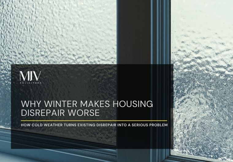 Why Winter Makes Housing Disrepair Worse