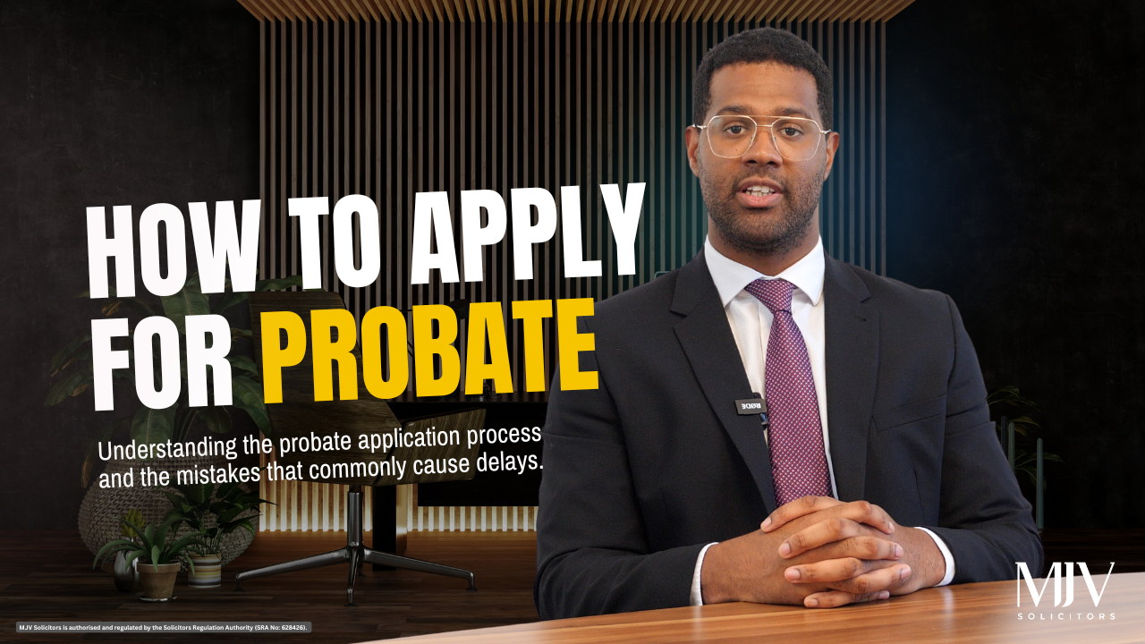 Applying for probate explained by MJV Solicitors