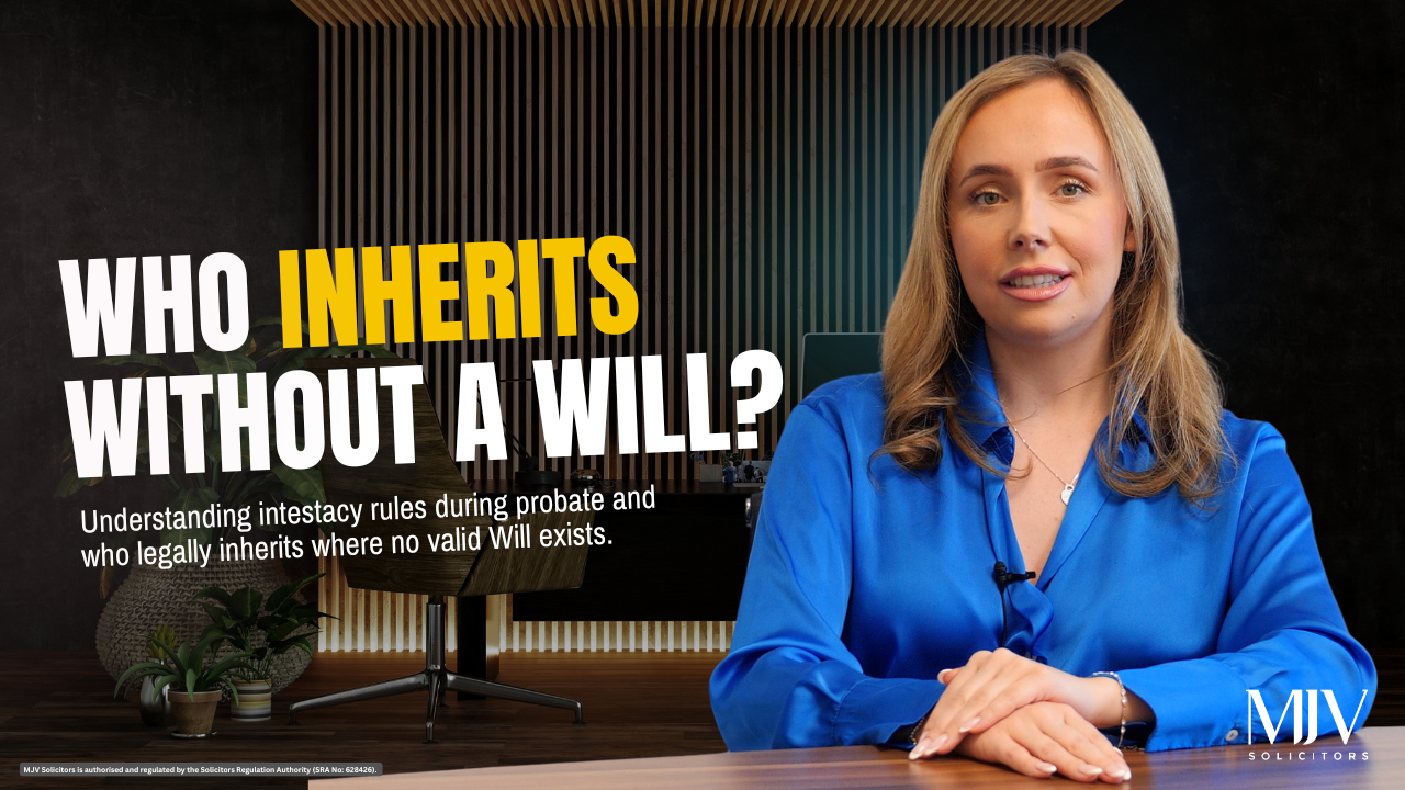 Intestacy rules explained by MJV Solicitors