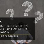 What Happens If My Landlord Won't Do Repairs? Your Rights Explained