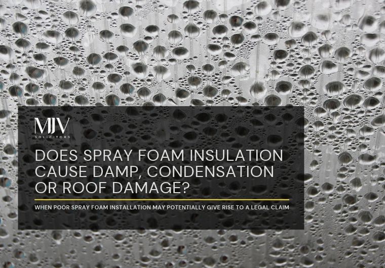 Does Spray Foam Insulation Cause Damp, Condensation or Roof Damage?