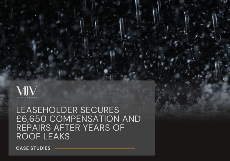 Leaseholder Secures £6,650 Compensation and Repairs After Years of Roof Leaks